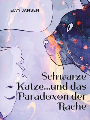 cover image of Schwarze Katze...und das Paradoxon der Rache